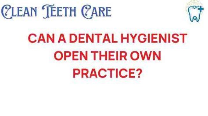 Can a dental hygienist open her own business?