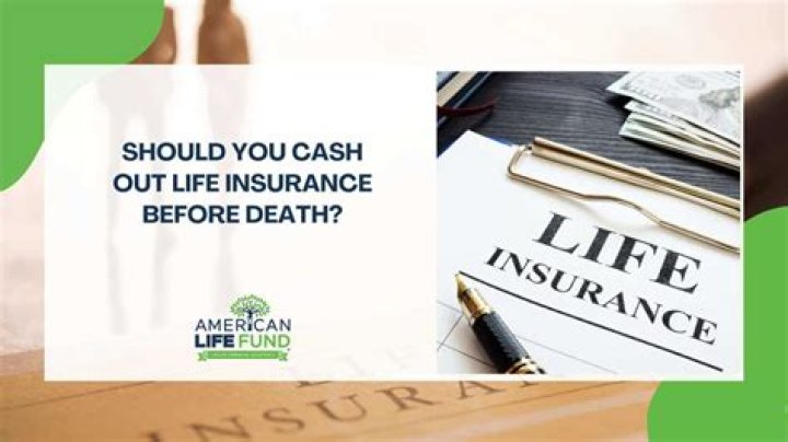 Can a person cash in their life insurance?