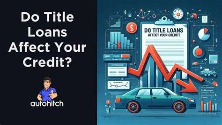 Can a title loan mess up your credit?