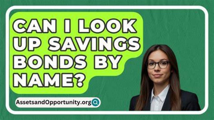 Can I look up savings bonds by name?