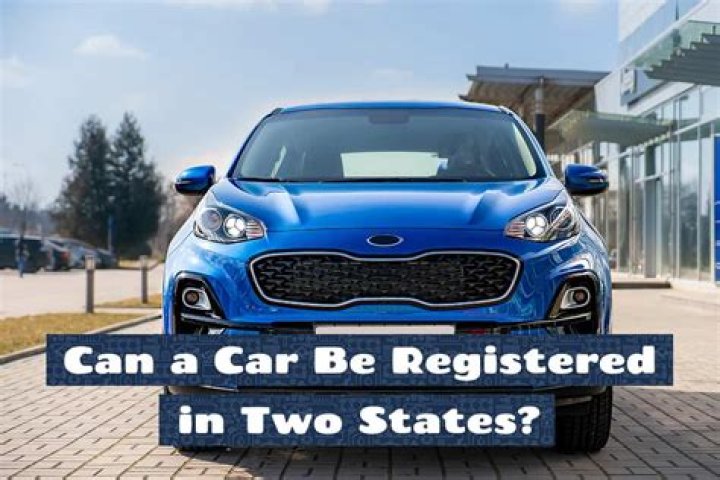 Can I own cars in two states?