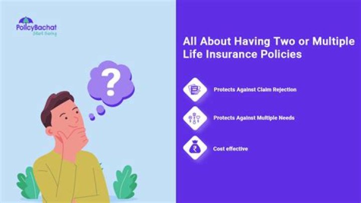 Can one person have two different insurance policies?