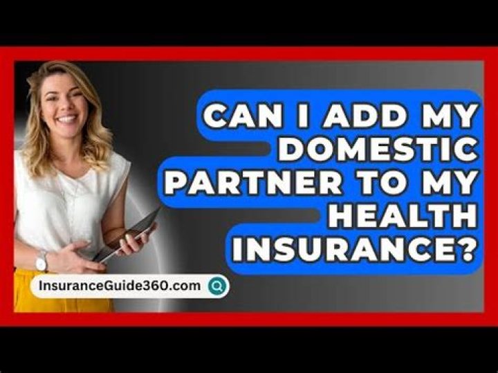 Can you add a domestic partner to health insurance in Texas?