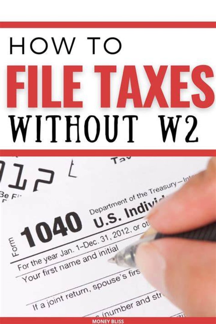 Can you file your taxes without a W-2?