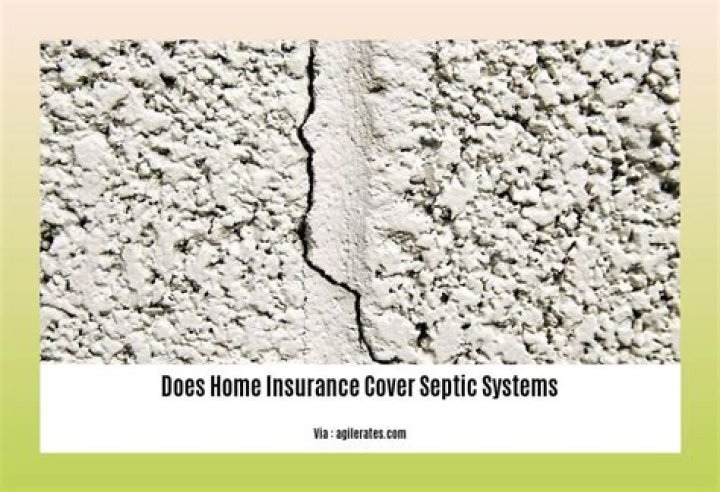 Does homeowners insurance cover a bad septic system?