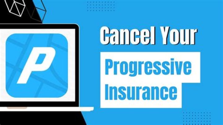 How do I cancel my Progressive insurance?