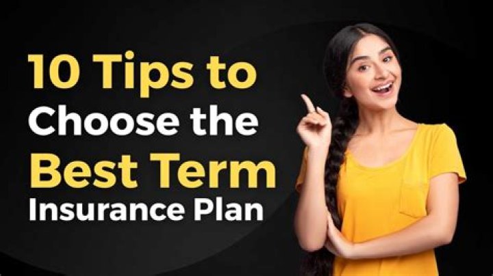 How do I choose the best term insurance?