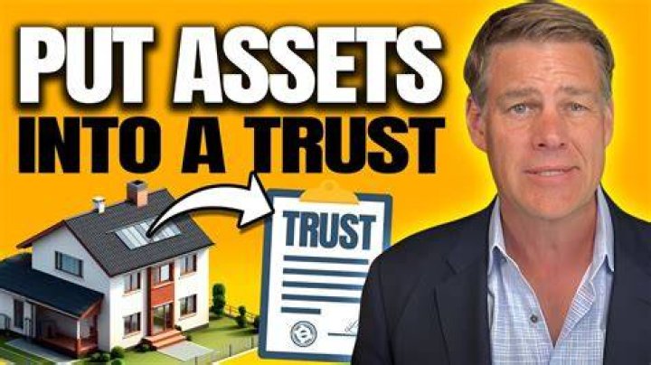 How do I put assets in a trust?