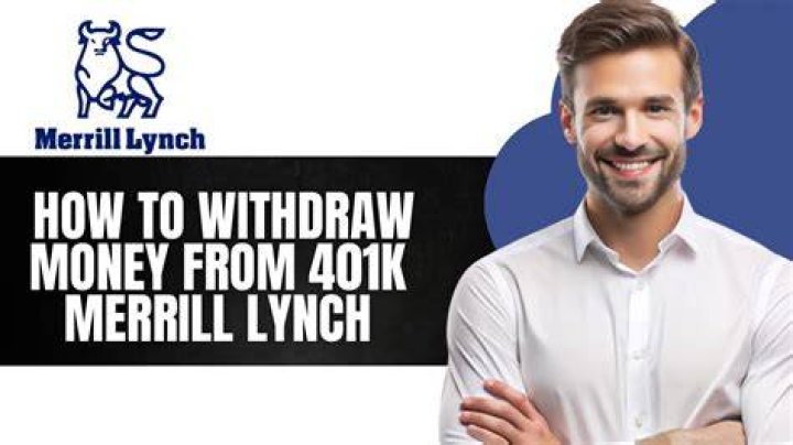 How do I withdraw money from my Merrill Lynch 401k?