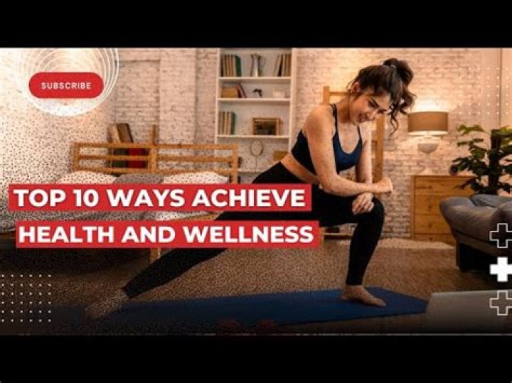 How do you achieve health and wellness?