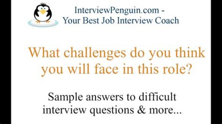 How do you answer what challenges do you think you will face in this job?