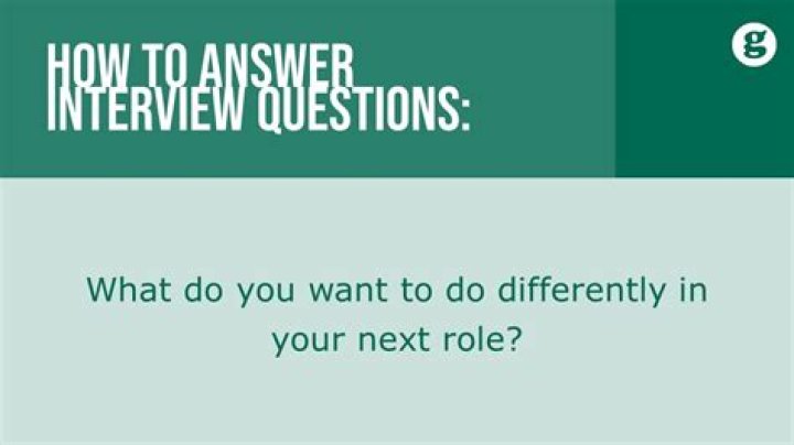 How do you answer what would you do differently next time?
