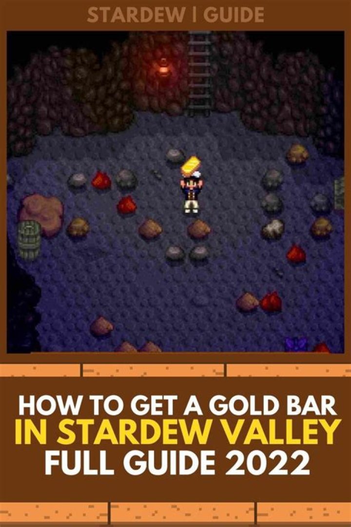 How do you get a gold bar in Stardew Valley?