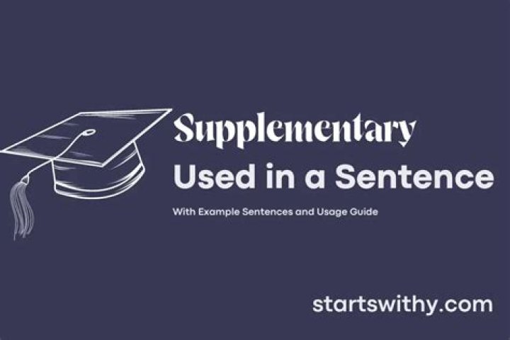 How do you use supplementary in a sentence?