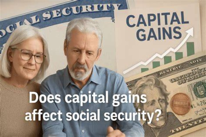 How does Social Security affect capital gains?