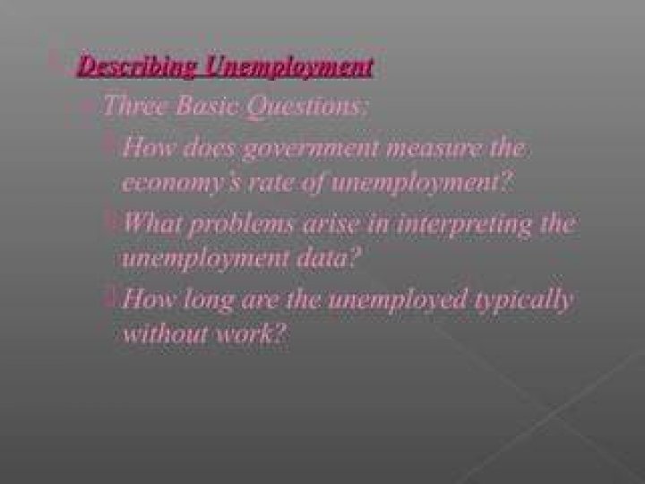 How long are the unemployed typically without work?