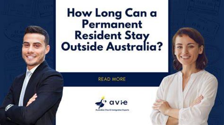 How long can an Australian permanent resident stay out of the country?