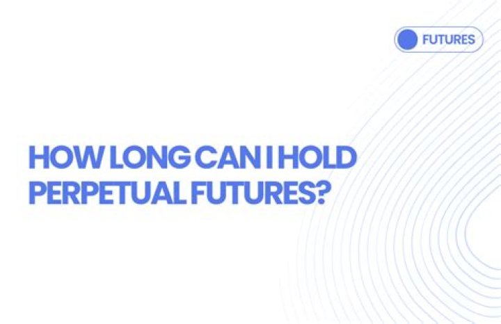 How long can you hold futures?