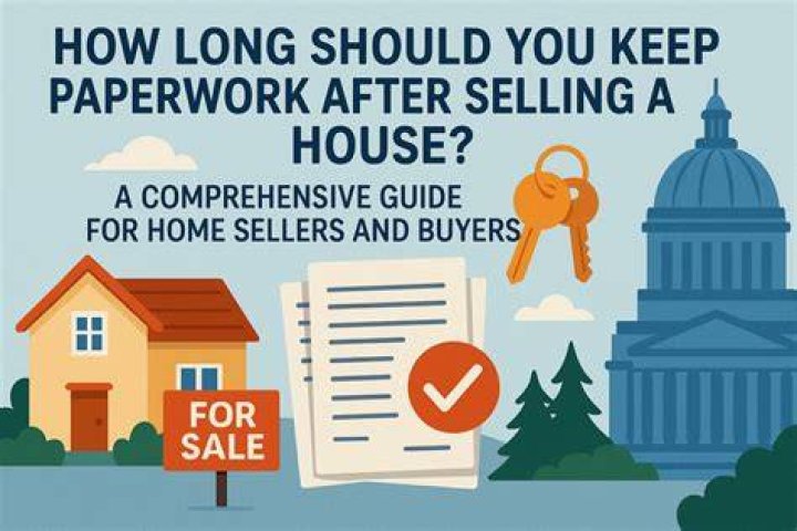 How long keep house papers after selling?