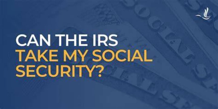 How Much Can IRS take from Social Security?