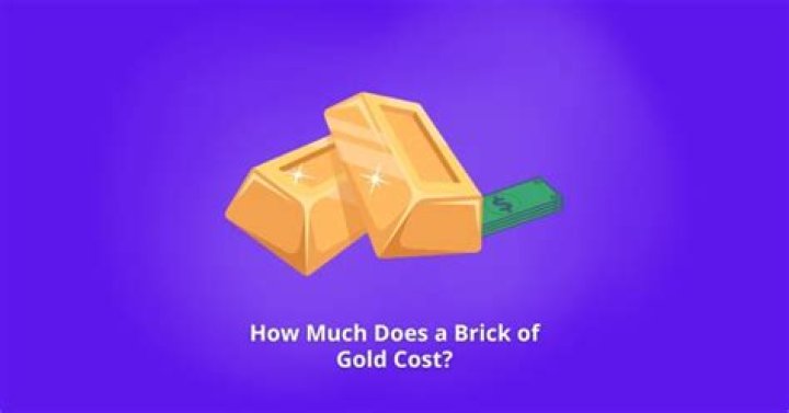 How much does a brick of gold cost?