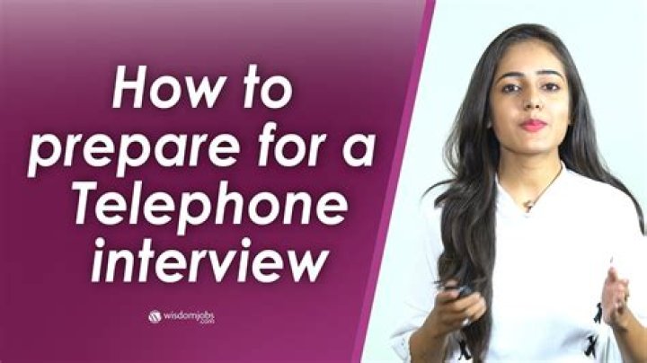 How will you prepare for a telephone interview?