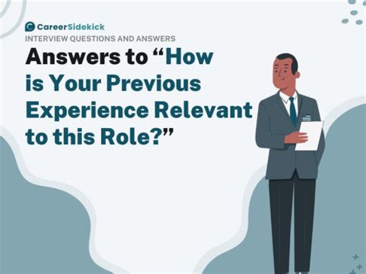 How your previous experience is relevant to this role?