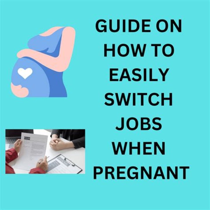 Is it a bad idea to switch jobs while pregnant?