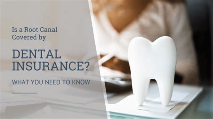 Is root canal covered under medical insurance?