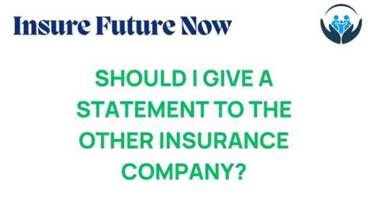 Should you give a statement to the other insurance company?