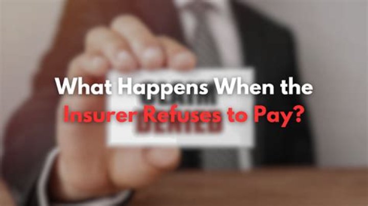 Under what conditions can an insurer refuse to pay you a claim?