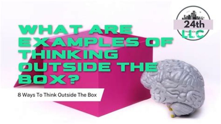 What are examples of thinking outside the box?