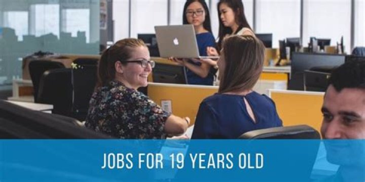 What are the best jobs for 19 year olds?