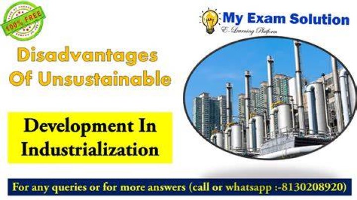 What are the disadvantages of industrial development?