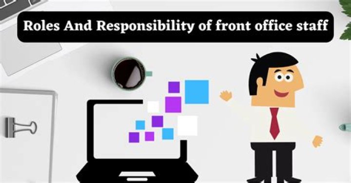 What are the duties and responsibilities of front office?
