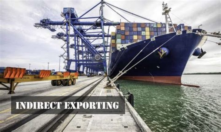 What are the examples of indirect exporting?