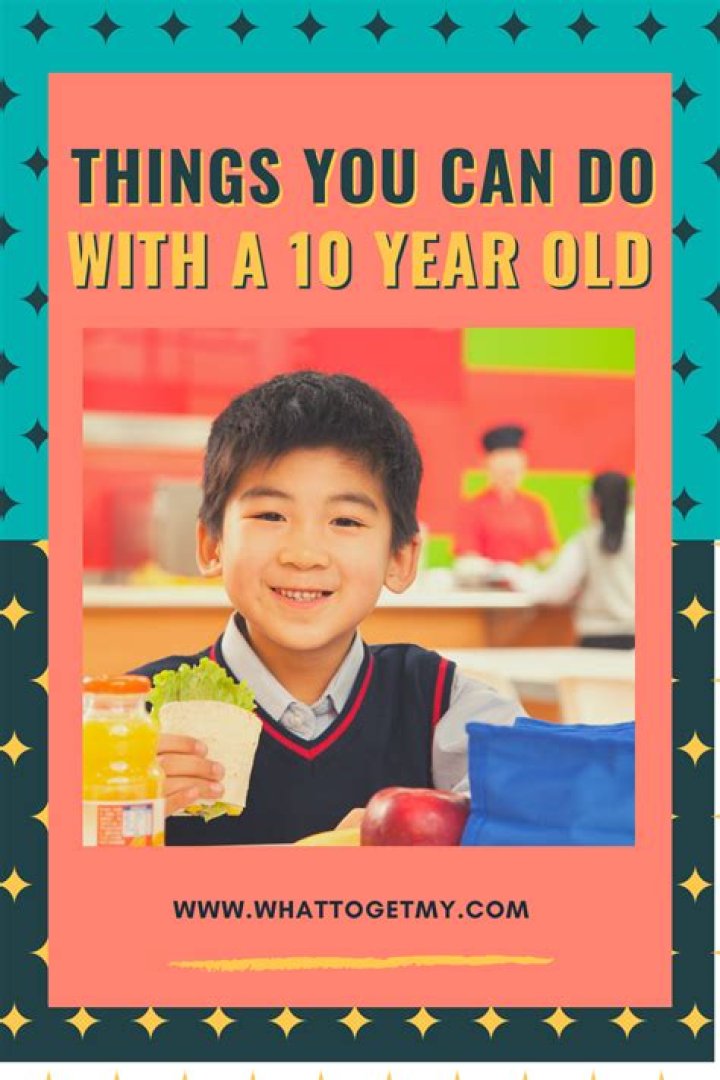 What can a 10 year old make?