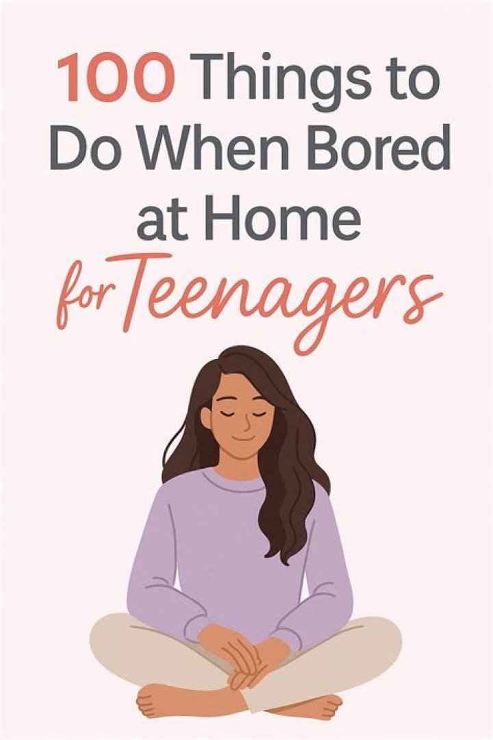 What can a 12-year-old do when bored at home?