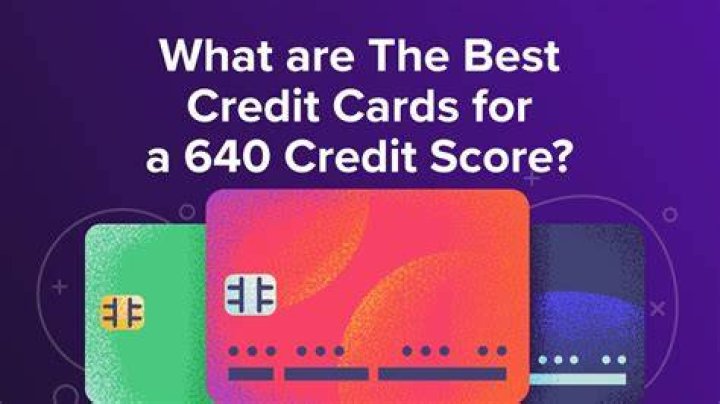 What can I buy with a 640 credit score?