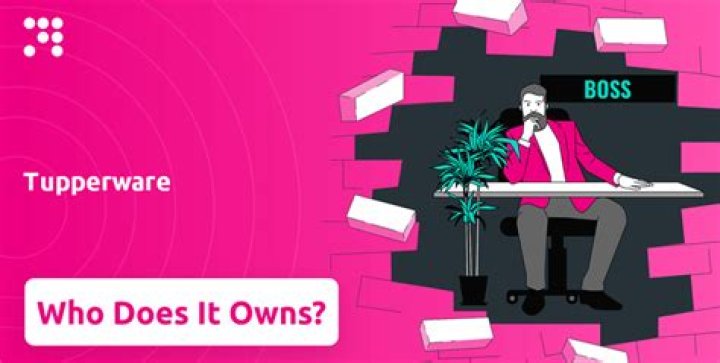 What company owns Tupperware?