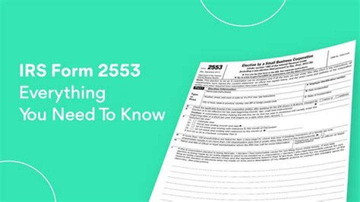 What do I need to know about Form 2553?