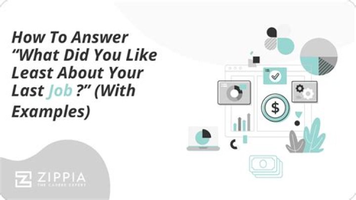 What do you like about your last job?