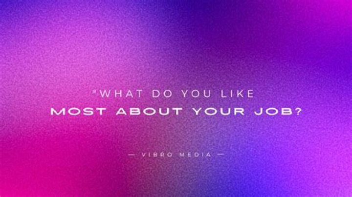 What do you like most about your work?