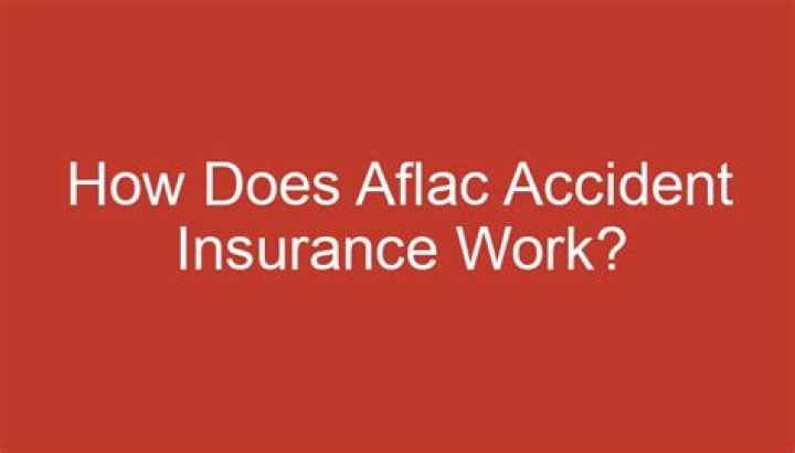 What does Aflac pay for accidents?