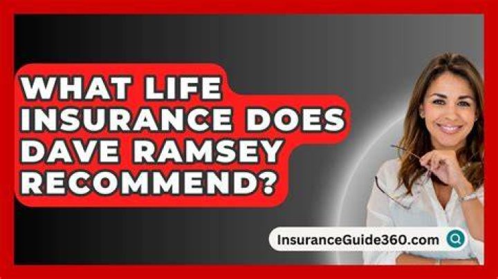 What does Dave Ramsey recommend for life insurance?