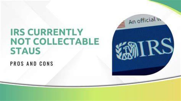 What does non collectible status mean with the IRS?