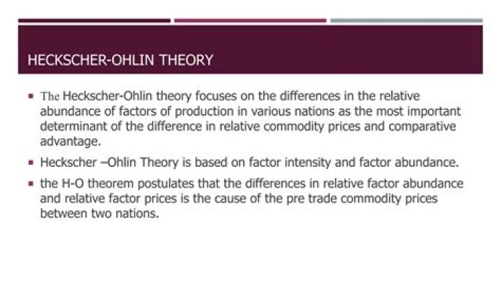 What does the Heckscher-Ohlin theory explain?