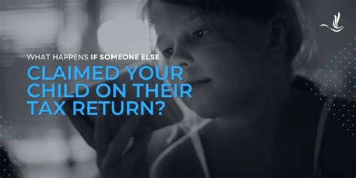 What happens if more than one person claims a child on taxes?