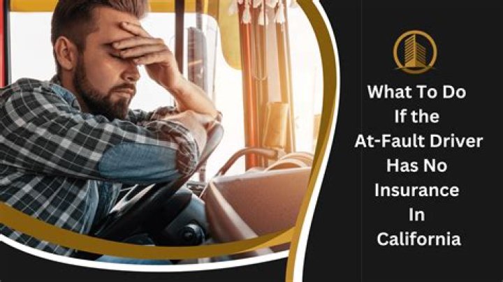 What happens if you have no insurance but the other driver was at fault in California?