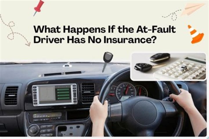 What if at fault driver has no insurance?